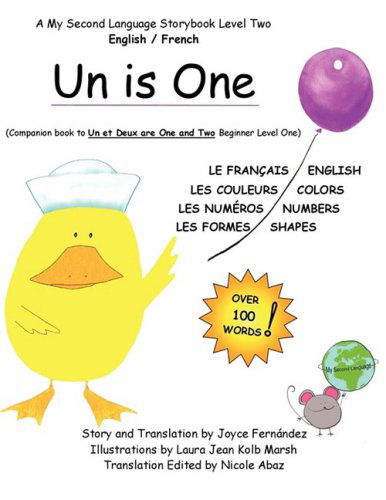 Un is One - Laura Marsh - Books - My Second Language Publishing, USA - 9780615262383 - March 19, 2009