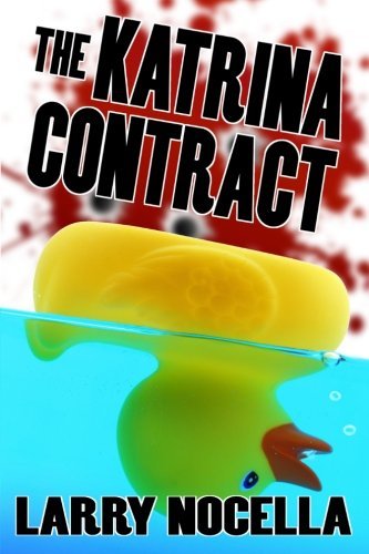 Cover for Larry Nocella · The Katrina Contract: a Novel (Paperback Bog) (2013)