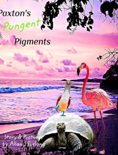 Cover for Inc. Blurb · Paxton's Pungent Pigments (Innbunden bok) (2024)