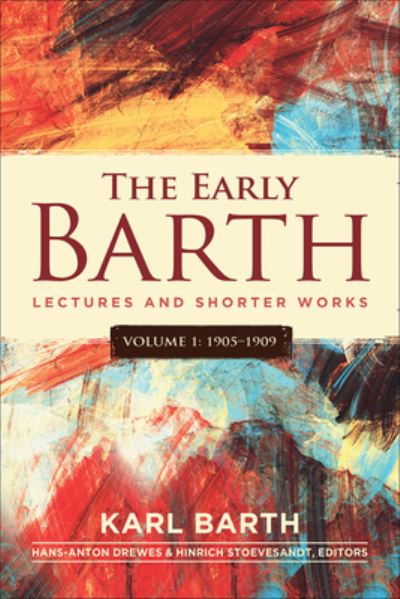 Cover for Presbyterian Publishing Corporation · The Early Barth - Lectures and Shorter Works (Paperback Book) (2022)