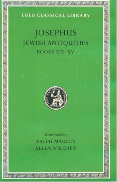 Cover for Josephus · Jewish Antiquities, Volume VI: Books 14–15 - Loeb Classical Library (Hardcover Book) (1943)
