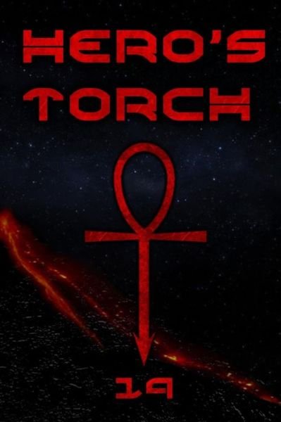 Cover for 19 · Hero's Torch (Lux et Umbra) (Volume 1) (Paperback Book) (2014)