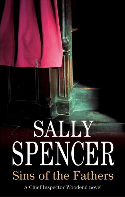 Cover for Sally Spencer · Sins of the Fathers (Hardcover Book) [Large type / large print edition] (2009)