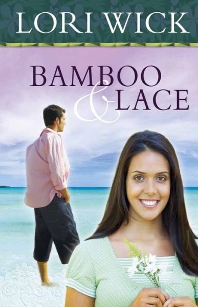 Cover for Lori Wick · Bamboo and Lace (Taschenbuch) (2009)