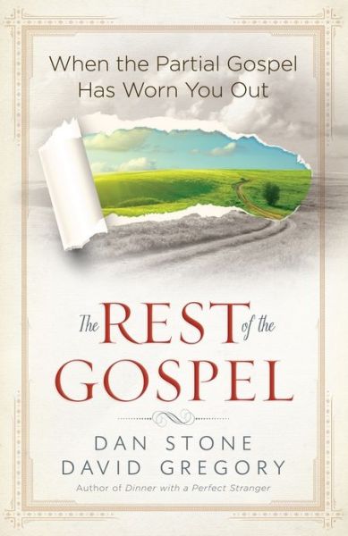 Cover for Dan Stone · The Rest of the Gospel: When the Partial Gospel Has Worn You Out (Taschenbuch) (2014)