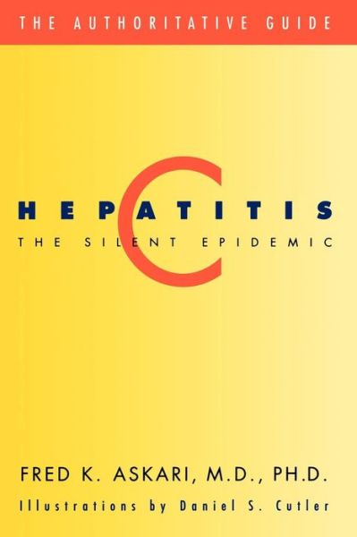 Cover for Fred Askari · Hepatitis C: The Silent Epidemic (Taschenbuch) (2001)