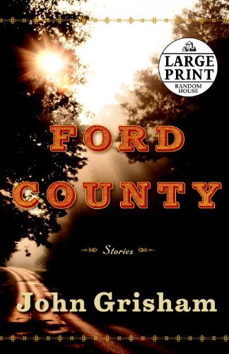 Cover for John Grisham · Ford County: Stories (Random House Large Print) (Paperback Bog) [1 Lrg edition] (2009)