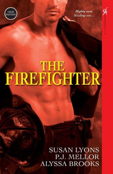 Cover for Alyssa Brooks · The Firefighter (Club Fantasy) (Paperback Book) [First edition] (2007)