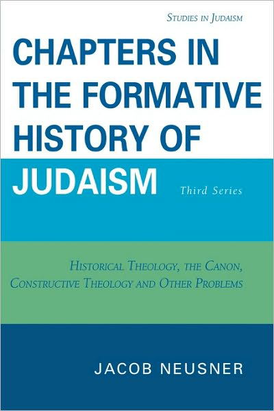 Cover for Jacob Neusner · Chapters in the Formative History of Judaism: Third Series - Studies in Judaism (Paperback Book) (2009)