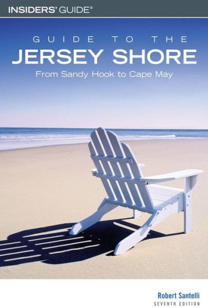 Cover for Robert Santelli · Guide to the Jersey Shore: From Sandy Hook to Cape May - Guide to the Jersey Shore (Pocketbok) [7th edition] (2006)