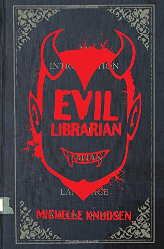 Cover for Michelle Knudsen · Evil Librarian (Hardcover Book) (2014)