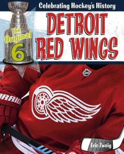 Cover for Eric Zweig · Detroit Red Wings (Inbunden Bok) (2017)