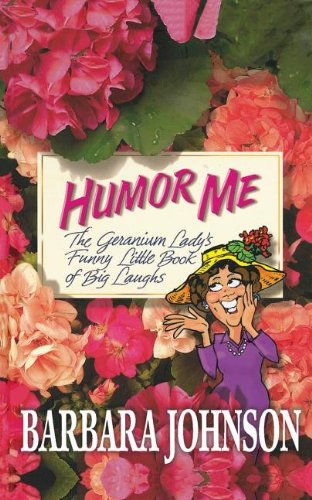 Cover for Barbara Johnson · Humor Me (Pocketbok) (2009)