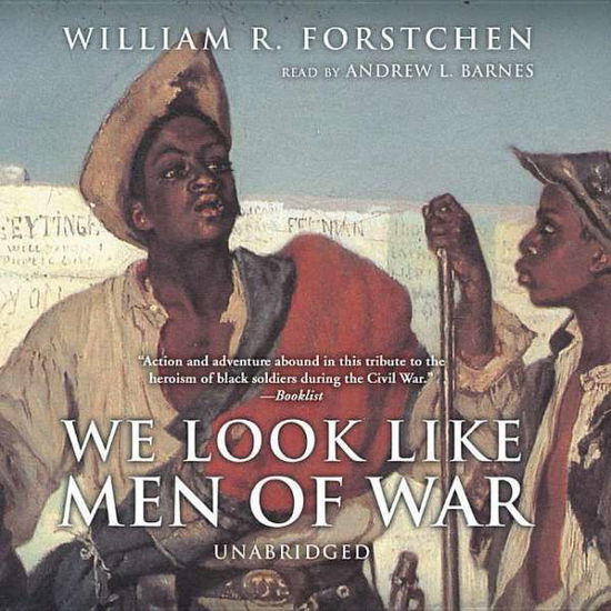 Cover for William R. Forstchen · We Look Like men of War (Lydbok (CD)) [Library, Unabridged edition] (2005)