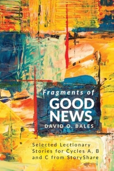 Cover for David O Bales · Fragments of Good News (Paperback Book) (2021)