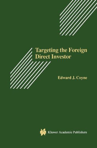 Cover for Coyne, Sr., Edward J. · Targeting the Foreign Direct Investor: Strategic Motivation, Investment Size, and Developing Country Investment-Attraction Packages (Hardcover bog) [1995 edition] (1995)