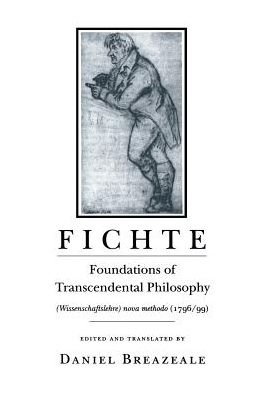 Cover for Johann Gottlieb Fichte · Fichte: Foundations of Transcendental Philosophy (Wissenschaftslehre) nova methodo (1796–99) (Taschenbuch) (1998)