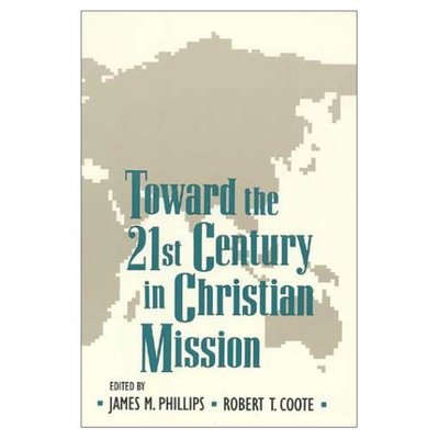 Cover for James M Phillips · Toward the Twenty-first Century in Christian Mission (Taschenbuch) (1993)