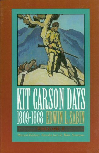 Cover for Edwin L. Sabin · Kit Carson Days, 1809-1868, Vol 2: Adventures in the Path of Empire, Volume 2 (Paperback Book) [Revised edition] (1995)