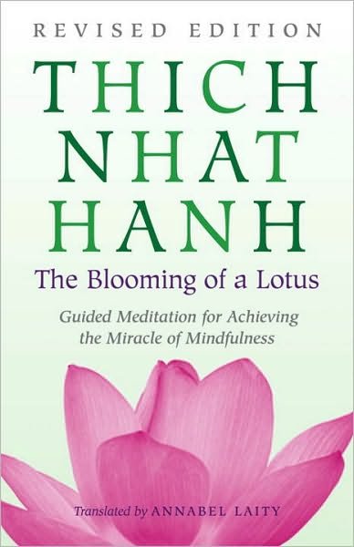 Cover for Thich Nhat Hanh · The Blooming of a Lotus: Revised Edition of the Classic Guided Meditation for Achieving the Miracle of Mindfulness (Paperback Book) [2 Revised edition] (2009)
