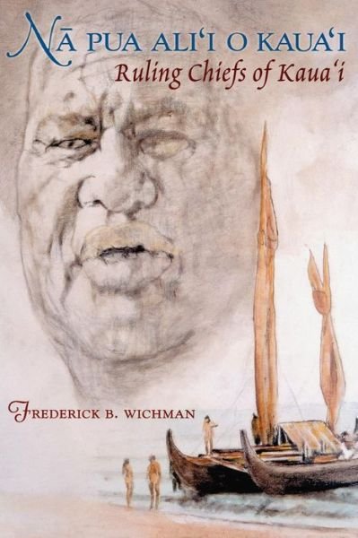 Cover for Fred Wichman · Na Pua Ali'i O Kaua'i: Ruling Chiefs of Kaua'i (Paperback Book) (2003)