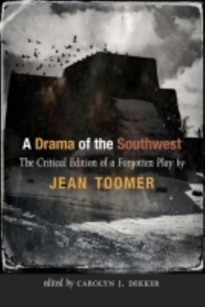 Drama of the Southwest - Jean Toomer - Books - University of New Mexico Press - 9780826356383 - February 29, 2016