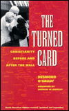 Cover for Desmond O'grady · The Turned Card: Christianity Before and After the Wall (Inbunden Bok) [Revised &amp; Enlarged edition] (1997)