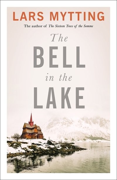 Cover for Lars Mytting · The Bell in the Lake (Paperback Book) (2020)