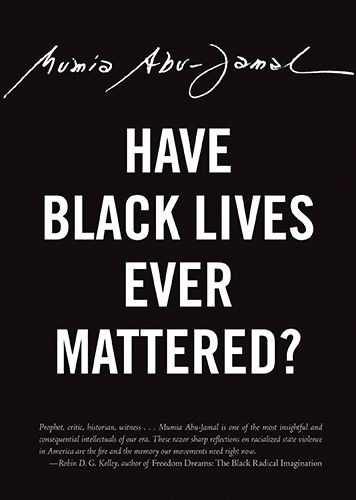 Cover for Mumia Abu-Jamal · Have Black Lives Ever Mattered? - City Lights Open Media (Paperback Book) (2017)