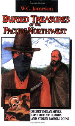 Cover for W.c. Jameson · Buried Treasures of the Pacific Northwest (Paperback Book) (2006)