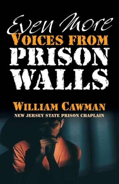 Cover for William Cawman · Even More Voices from Prison Walls (Paperback Book) (2021)
