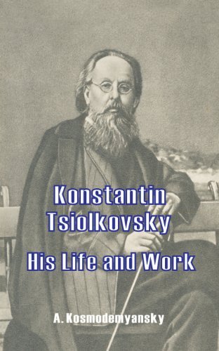 Cover for A Kosmodemyansky · Konstantin Tsiolkovsky His Life and Work (Paperback Book) (2000)