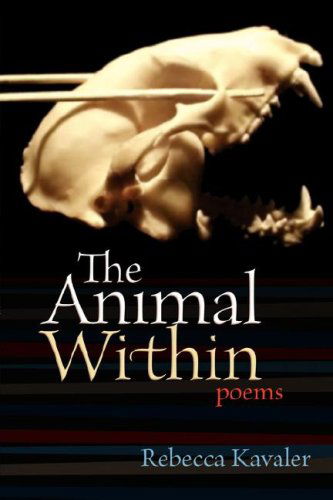 Cover for Rebecca Kavaler · The Animal Within (Paperback Book) (2008)