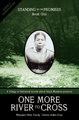 Standing on the Promises, Book One: One More River to Cross REVISED & EXPANDED - Margaret Blair Young - Livros - Zarahemla Books - 9780984360383 - 5 de dezembro de 2012