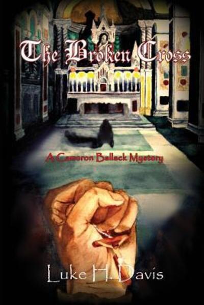 Cover for Luke H Davis · The Broken Cross (Paperback Book) (2015)