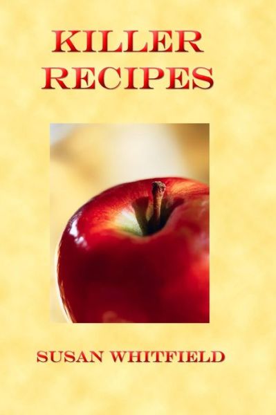 Cover for Susan Whitfield · Killer Recipes (Paperback Book) (2014)