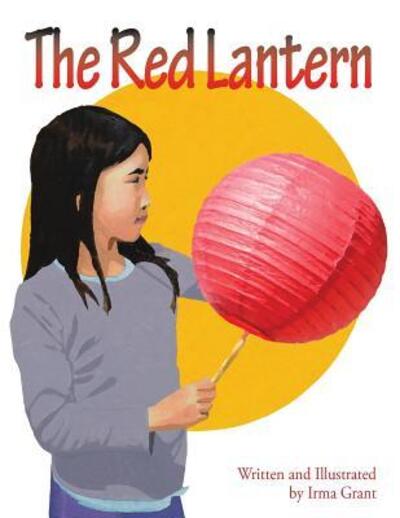 Cover for Irma Grant · The Red Lantern (Paperback Book) (2017)