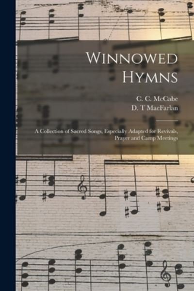 Cover for C C (Charles Cardwell) 1836- McCabe · Winnowed Hymns (Pocketbok) (2021)