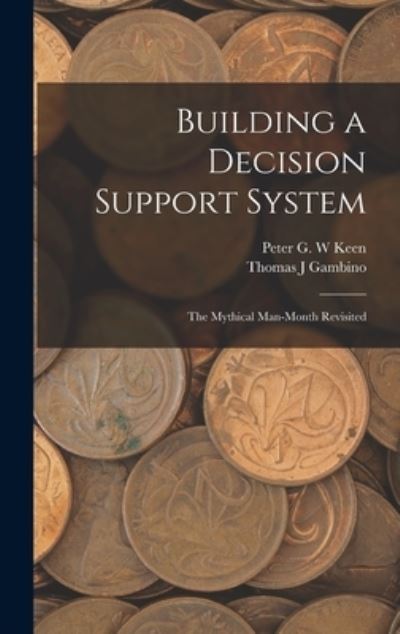 Cover for Peter G. W. Keen · Building a Decision Support System (Book) (2022)