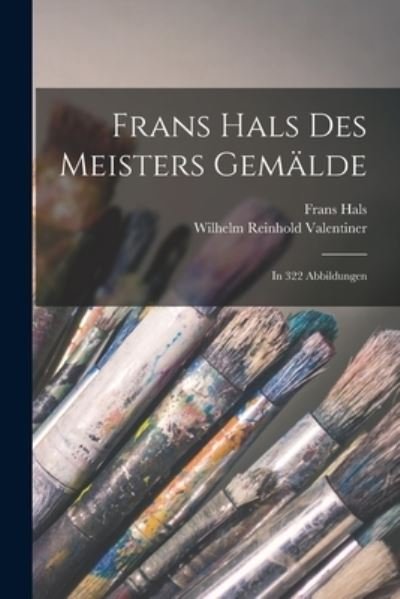 Cover for Frans Hals · Frans Hals des Meisters Gemälde (Book) (2022)