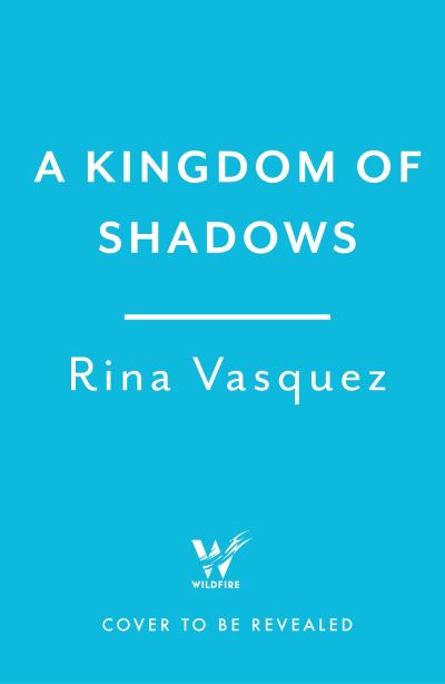 Cover for Rina Vasquez · A Kingdom of Shadows (Paperback Book) (2024)