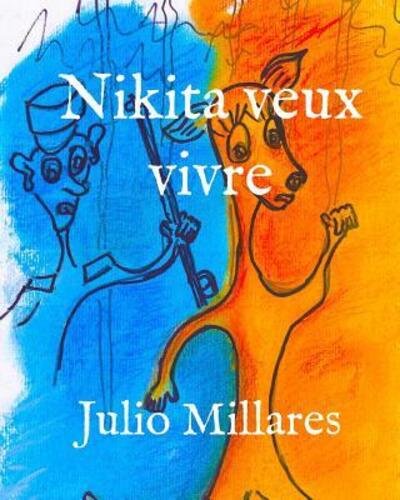 Cover for Luc Gilbert · Nikita veut vivre (Paperback Book) (2019)
