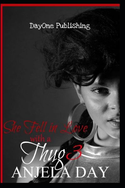 Cover for Anjela Day · She Fell in Love with a Thug 3 (Paperback Book) (2019)