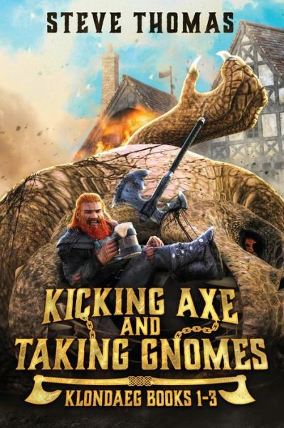 Cover for Steve Thomas · Kicking Axe and Taking Gnomes : Klondaeg Books 1-3 (Paperback Book) (2019)