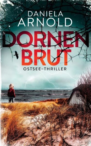 Cover for Daniela ARNOLD · Dornenbrut (Paperback Book) (2019)