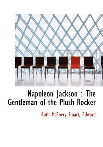 Cover for Edward · Napoleon Jackson: the Gentleman of the Plush Rocker (Hardcover Book) (2009)