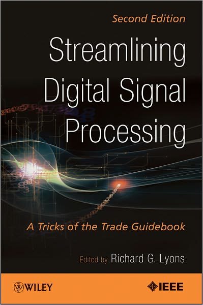 Cover for RG Lyons · Streamlining Digital Signal Processing: A Tricks of the Trade Guidebook (Paperback Bog) (2012)
