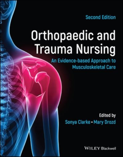 Cover for S Clarke · Orthopaedic and Trauma Nursing: An Evidence-based Approach to Musculoskeletal Care (Pocketbok) (2023)