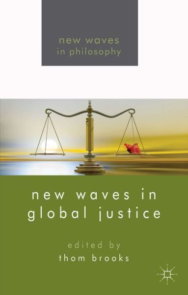 Cover for Thom Brooks · New Waves in Global Justice - New Waves in Philosophy (Inbunden Bok) (2014)