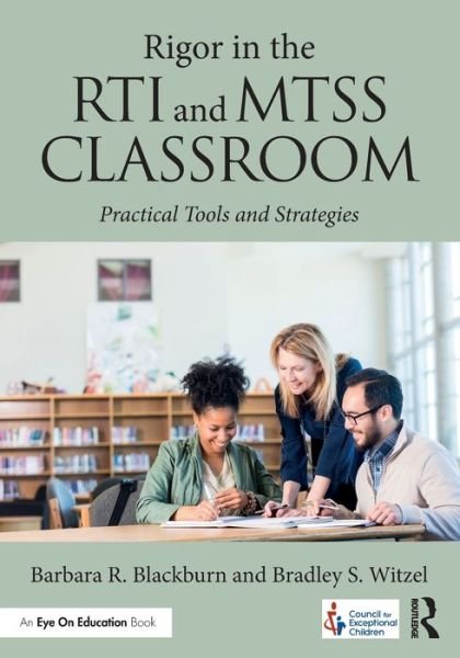Cover for Blackburn, Barbara R. (Blackburn Consulting Group, USA) · Rigor in the RTI and MTSS Classroom: Practical Tools and Strategies (Taschenbuch) (2018)